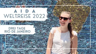 AIDA Weltreise 2022 - Drei Tage Rio de Janeiro - VLOG Teil 12