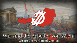 "Die Arbeiter von Wien" - Austrian Workers' Song