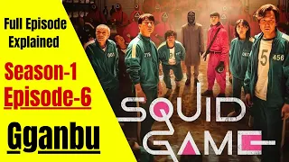 Squid Game Explained in English, Season 1, Episode 6 : Gganbu | Recap | Full Summary  😱😱