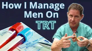 How I Manage Men on Testosterone Replacement Therapy (TRT)