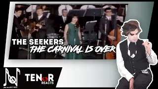 TENOR REACTS TO THE SEEKERS - THE CARNIVAL IS OVER (JUDITH DURHAM TRIBUTE)