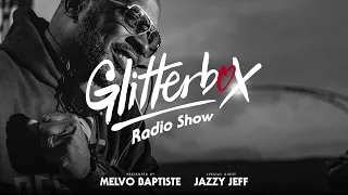 Glitterbox Radio Show 284: Special Guest Jazzy Jeff