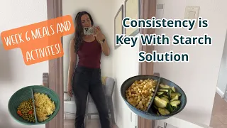 5050 Gal, Consistency is Key with Starch Solution: Week 6 Meals and Activities!