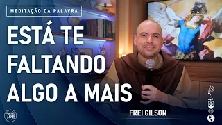 Está te faltando algo a mais | (Mt 12, 38-42) #819- Meditação da Palavra