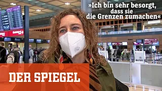 Abflug in den Weihnachtsurlaub: »Ich bin sehr besorgt, dass sie die Grenzen zumachen« | DER SPIEGEL