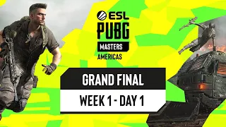 ESL PUBG Masters Americas: Phase 2 - Grand Final Week 1 Day 1