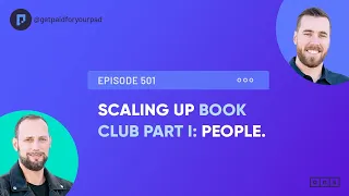 Scaling Up Book Club Part I: People (Ep501)