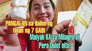 PANGALAN SA ILALIM NG UNAN NG 7 GABI MAIYAK KA SA MILAGRO AT PERA DULOT NITO | APPLE PAGUIO7