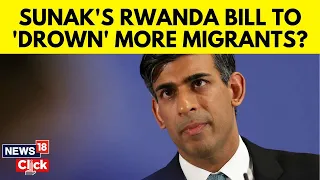 Britain Passes Rwanda Bill | What Is Rwanda Bill ? | Rishi Sunak | UK News | Migrants | N18V