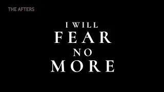 I Will Fear No more ~ Lyrics | The Afters