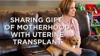 Uterus transplant donor shares her story