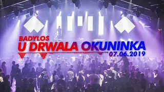 BadyLOS @ U Drwala Okuninka 07.06.2019