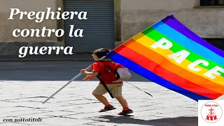 Preghiera contro la guerra #cantireligiosi #canticristiani #noguerra #stopguerra #pace