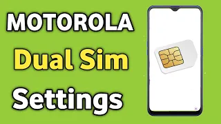 Motorola Dual Sim Settings | Dual Sim SettingsMoto | Motorola Phone Sim Setting