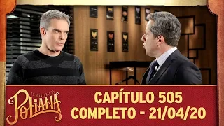 As Aventuras de Poliana | capítulo 505 - 21/04/20, completo