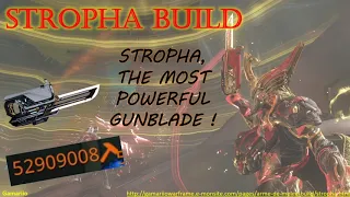 STROPHA BUILD : The MOST POWERFUL Gunblade in Warframe ! [MELEE BUILD]