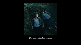 Renesmee's lullaby but only the good part on loop 🌙