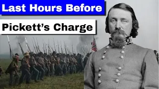 Last Hours Before Pickett's Charge