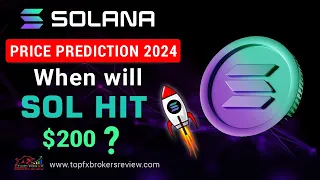 Solana Coin (SOL) Price Prediction 2024 – When will SOL hit $200?