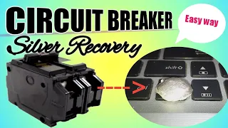 SILVER RECOVERY FROM CIRCUIT BREAKER | ELECTRIC CIRCUIT BREAKER SILVER RECOVERY.