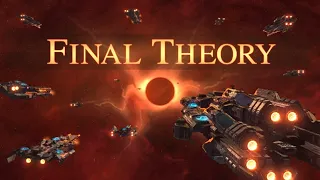 Final Theory (2021) - Galactic Empire Building Tactical Strategy