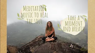 Meditation music to heal the soul