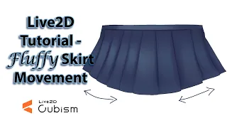 Live2D tutorial - Fluffy Skirt Movement