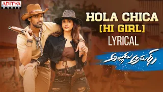 #AlluduAdhurs | Hola Chica Lyrical | Bellamkonda Sreenivas | Nabha Natesh | DSP