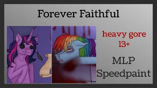 [GORE] Forever Faithful [mlp grimdark speedpaint[