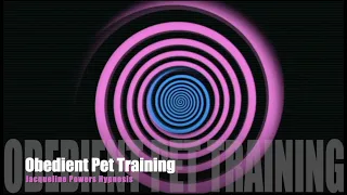 Obedient Pet Hypnosis | Mind Control | Jacqueline Powers