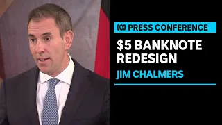 IN FULL: Jim Chalmers addresses RBA's decision not to feature King Charles on $5 banknote | ABC News