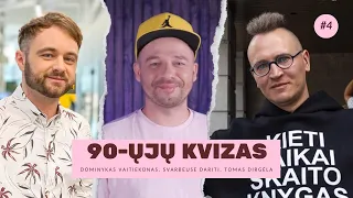 90-ŲJŲ KVIZAS #4 ▶ Finalas nr. 1: Dominykas Vaitiekūnas x Svarbeuse Dariti x Tomas Dirgėla