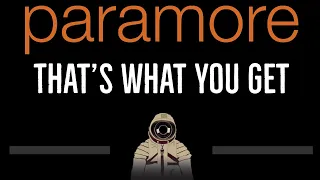 Paramore • That's What You Get (CC) 🎤 [Karaoke] [Instrumental Lyrics]