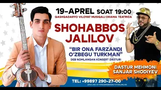 Shohabbos Jalilov konserti 2024. HD. "Bir ona farzandi O‘zbegu turkman" deb nomlangan konsert.