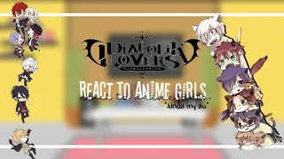 Diabolik Lovers react to anime girls :] || kinda my AU- || [[ pt1 / 5 ]]