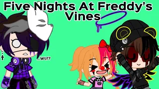 Fnaf Vines part1/?||Gacha||My Au|| New Intro|| New Oc!!!