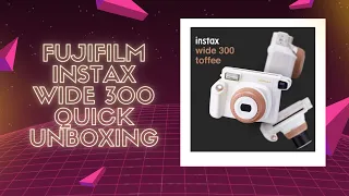 Fujifilm Instax Wide 300 (Quick) Unboxing