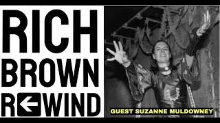 RICH BROWN REWIND LIVE STREAM WITH SUZANNE MULDOWNEY UNDERDOG BEYOND VAUDEVILLE