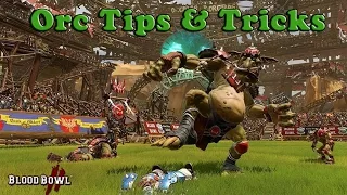Orc Coaching : Starting Lineup, Tips & Tricks [Blood Bowl 2]
