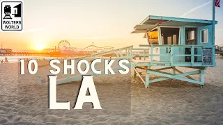 Los Angeles - 10 Things That SHOCK Tourists in Los Angeles