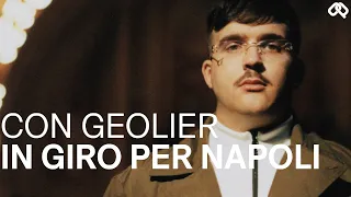 CON GEOLIER IN GIRO PER NAPOLI