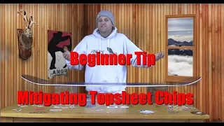 Beginner Tip: Mitigating Topsheet Chips