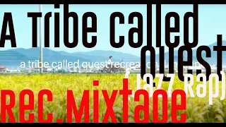 A Tribe Called Quest VOL.1 RECmix