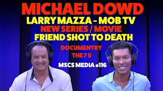 Michael Dowd from The Seven Five. Mob Tv, Larry Mazza, Mickie Munday, NYPD - MSCS MEDIA #116