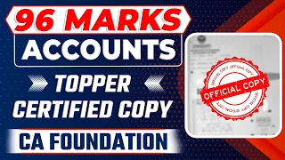 Accounts Topper Certified Copy Analysis | CA Foundation Accounts 96 Marks Certified Copy Analysis