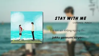 STAY WITH ME - Chanyeol, Punch «lyrics + vietsub» OST Goblin