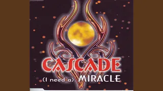[I Need A] Miracle [Radio Mix]