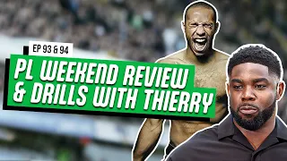 Weekend Review, Thierry Henry’s Beastly Gym Sessions & How Players Fix Bad Form | EP 93 & 94