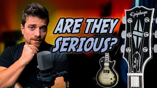 What's up with Epiphone? $1500 Adam Jones Les Paul Custom & Greeny