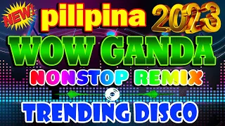 🇵🇭 [ NEW ] WOW GANDA PILIPINA - BEST TIKTOK VIRAL DANCE REMIX -Philippines DANCE
